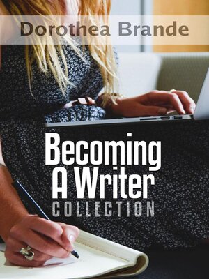 cover image of Dorothea Brande's Becoming a Writer Collection